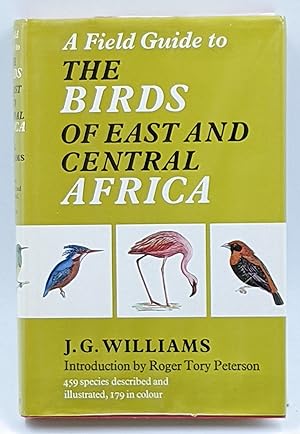 Seller image for A FIELD GUIDE TO THE BIRDS OF EAST AND CENTRAL AFRICA for sale by The Sensible Magpie