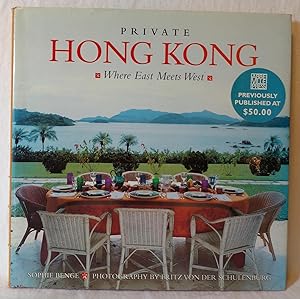 Image du vendeur pour PRIVATE HONG KONG WHERE EAST MEETS WEST mis en vente par The Sensible Magpie