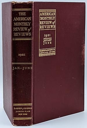 THE AMERICAN REVIEW OF REVIEWS -- AN INTERNATIONAL MAGAZINE (VOLUME LXIII -- JANUARY-JUNE, 1921)