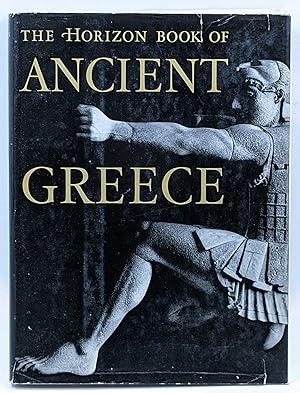 Seller image for THE HORIZON BOOK OF ANCIENT GREECE BY THE EDITORS OF HORIZON MAGAZINE for sale by The Sensible Magpie