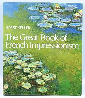 Seller image for THE GREAT BOOK OF FRENCH IMPRESSIONISM for sale by The Sensible Magpie