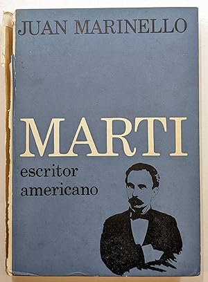 Seller image for JOSE MARTI : ESCRITOR AMERICANO, MARTI Y EL MODERNISMO for sale by The Sensible Magpie