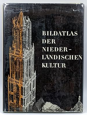 BILDATLAS DER NIEDERLÄNDISCHEN KULTUR (PICTURE ATLAS OF DUTCH CULTURE)