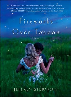 Seller image for Fireworks Over Toccoa (SIGNED) for sale by Cul de Sac Books
