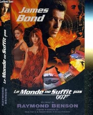 Image du vendeur pour JAMES BOND - LE MONDE NE SUFFIT PAS - 007 mis en vente par Le-Livre