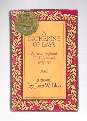 A Gathering of Days: A New England Girl's Journal, 1830-1832