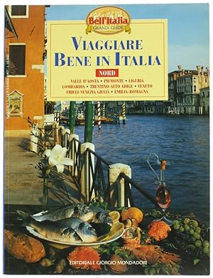 Seller image for VIAGGIARE BENE IN ITALIA - NORD.: for sale by Bergoglio Libri d'Epoca