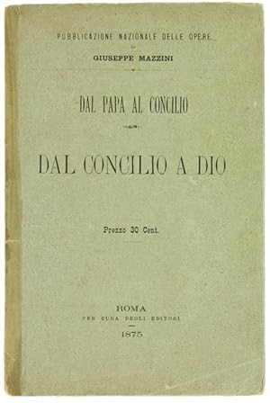 DAL PAPA AL CONCILIO - DAL CONCILIO A DIO.: