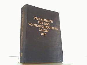Taschenbuch für das Wissenschaftliche Leben 1961. Vademecum Deutscher Lehr- und Forschungsstätten...