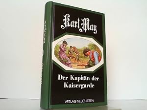 Bild des Verkufers fr Die Liebe des Ulanen. Band 3: Der Kapitn der Kaisergarde. zum Verkauf von Antiquariat Ehbrecht - Preis inkl. MwSt.