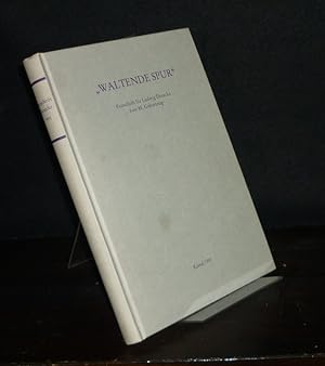 Bild des Verkufers fr Waltende Spur". Festschrift fr Ludwig Denecke zum 85. Geburtstag. Im Auftrag der Brder Grimm-Gesellschaft Kassel herausgegeben von Hein Rlleke. (= Schriften der Brder Grimm-Gesellschaft Kassel, Band 25). zum Verkauf von Antiquariat Kretzer