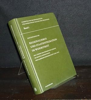 Bild des Verkufers fr Regionalismus und Staatsintegration im Widerstreit. Die Lnder der bhmischen Krone im ersten Jahrhundert der Habsburgerherrschaft (1526 - 1619). Von Joachim Bahlcke. (= Schriften des Bundesinstituts fr Ostdeutsche Kultur und Geschichte, Band 3). zum Verkauf von Antiquariat Kretzer