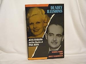 Bild des Verkufers fr Deadly Illusions Jean Harlow and the Murder of Paul Bern zum Verkauf von curtis paul books, inc.