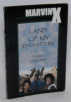 Bild des Verkufers fr Land of my daughters, poems 1995-2005 zum Verkauf von Bolerium Books Inc.