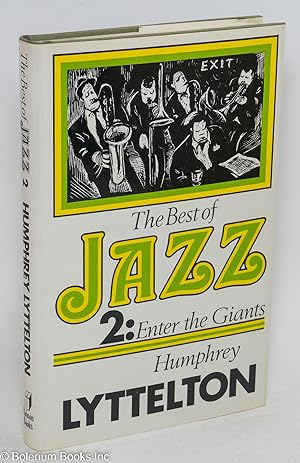 Imagen del vendedor de The Best of Jazz 2: Enter the giants a la venta por Bolerium Books Inc.