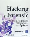 Hacking y Forensic Desarrolle sus propias herramientas en Python