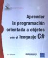 Seller image for Aprender la programacin orientada a objetos con el lenguaje C# for sale by AG Library