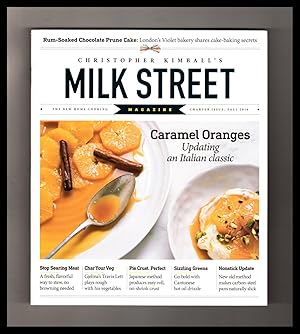 Christopher Kimball's Milk Street Magazine - Charter Issue, Fall 2016. Stop Searing Meat; Char Yo...