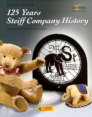 Bild des Verkufers fr 125 Years Steiff Company History The Margarete Steiff GmbH zum Verkauf von Bunt Buchhandlung GmbH