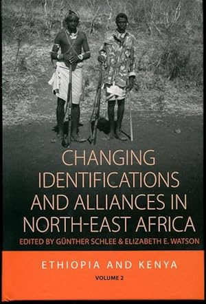 Changing Identifications and Alliances in North-East Africa: Ethiopia and Kenya