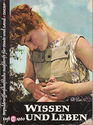 Wissen und Leben: Populärwissenschaftliche Zeitschrift für Stadt und Land, Heft 10 1960