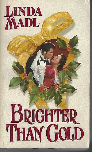 Seller image for Brighter Than Gold (Zebra Historical Romance) for sale by Vada's Book Store