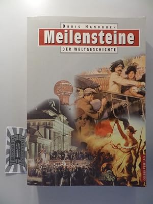 Bild des Verkufers fr Meilensteine der Weltgeschichte. zum Verkauf von Druckwaren Antiquariat
