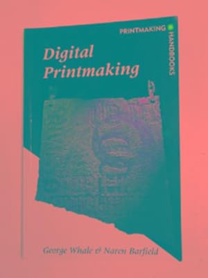 Image du vendeur pour Digital printmaking mis en vente par Cotswold Internet Books