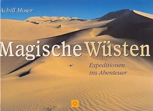 Magische Wüsten. (Expeditionen ins Abenteuer). Sonderausgabe.