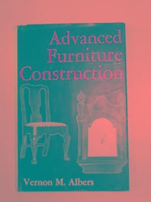 Image du vendeur pour Advanced furniture construction mis en vente par Cotswold Internet Books