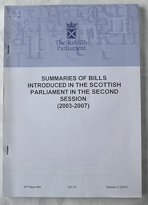 Summaries of Bills Introduced in The Scottish Parliament in The Second Session (2003-2007)