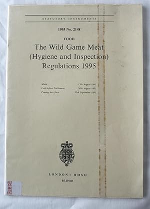 The Wild Game Meat (Hygiene and Inspection) Regulations 1995 (Statutory Instruments : 1995 : No. ...