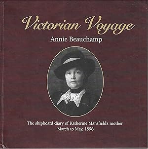 Victorian voyage: The shipboard diary of Katherine Mansfield's mother, March to May, 1898