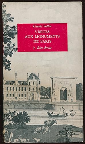 Seller image for Visites aux monuments de Paris 2. Rive droite for sale by LibrairieLaLettre2
