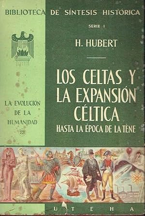 Los celtas y la expansión céltica. Hasta la época de La Tène.