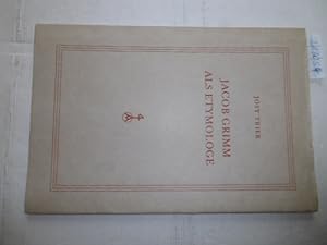 Image du vendeur pour Jacob Grimm als Etymologe mis en vente par Gebrauchtbcherlogistik  H.J. Lauterbach