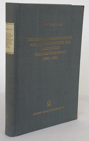 Bild des Verkufers fr Kritische Bibliographie der Flugschriften zur Deutschen Verfassungsfrage 1848-1851 zum Verkauf von Antiquariat Werner Steinbei