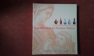 Imagen del vendedor de Les biberons du Docteur Dufour a la venta por Librairie de la Garenne