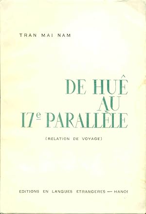 De Huê au 17e parallèle (relation de voyage)