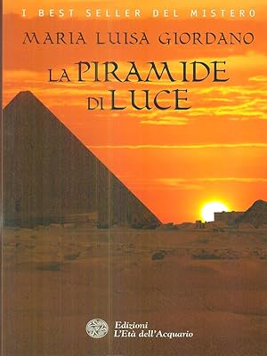 Bild des Verkufers fr La piramide di luce zum Verkauf von Librodifaccia