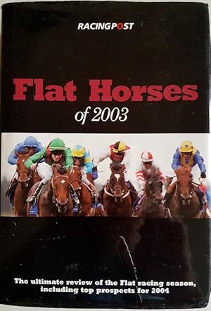 Immagine del venditore per Flat Horses of 2003 venduto da Hedgerow Books est.1989