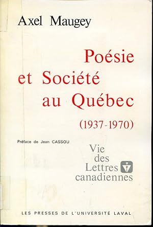 Seller image for Posie et Socit au Qubec (1937-1970) - Vie des Lettres canadiennes for sale by Librairie Le Nord