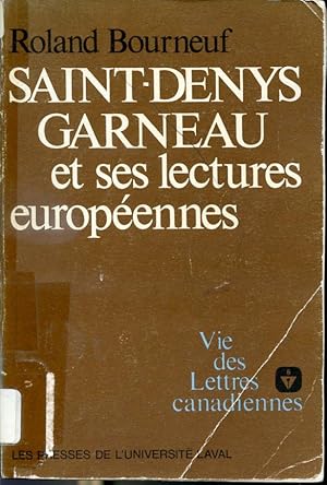 Bild des Verkufers fr Saint-Denys Garneau et ses lectures europennes - Vie des Lettres canadiennes zum Verkauf von Librairie Le Nord