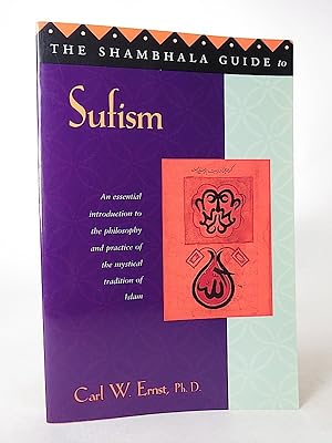 Imagen del vendedor de The Shambhala Guide to Sufism: An Essential Introduction to the Philosophy and Practice of the Mystical Tradition of Islam. a la venta por Librarium of The Hague