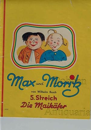 Max und Moritz. 5. Streich. Die Maikäfer.