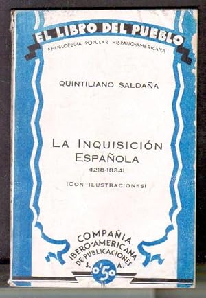 Imagen del vendedor de LA INQUISICION ESPAOLA. (1218-1834). a la venta por Librera Raimundo