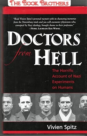 Immagine del venditore per Doctors from Hell: The Horrific Account of Nazi Experiments on Humans venduto da THE BOOK BROTHERS