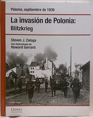 La Invasión De Polonia : Blitzkrieg : Polonia, Septiembre De 1939