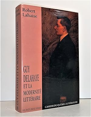Guy Delahaye et la modernité littéraire