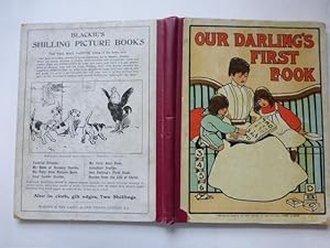 - Our Darling's First Book. Bright Pictures and Easy Lessons for Little Folk